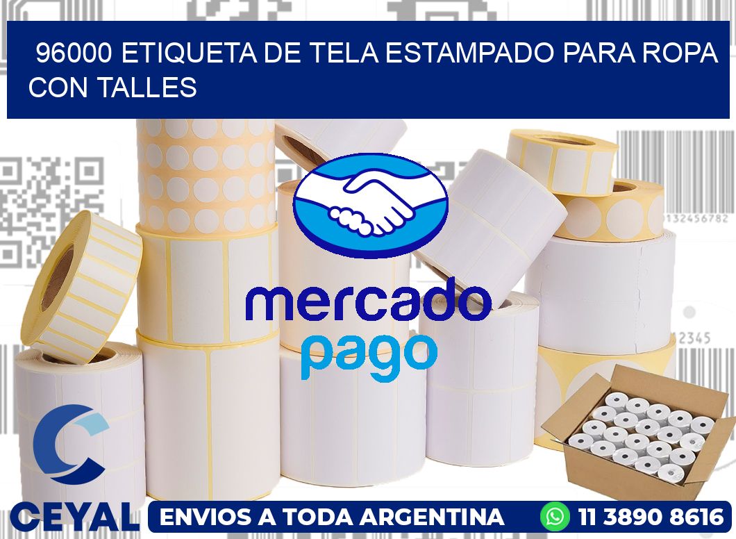 96000 ETIQUETA DE TELA ESTAMPADO PARA ROPA CON TALLES