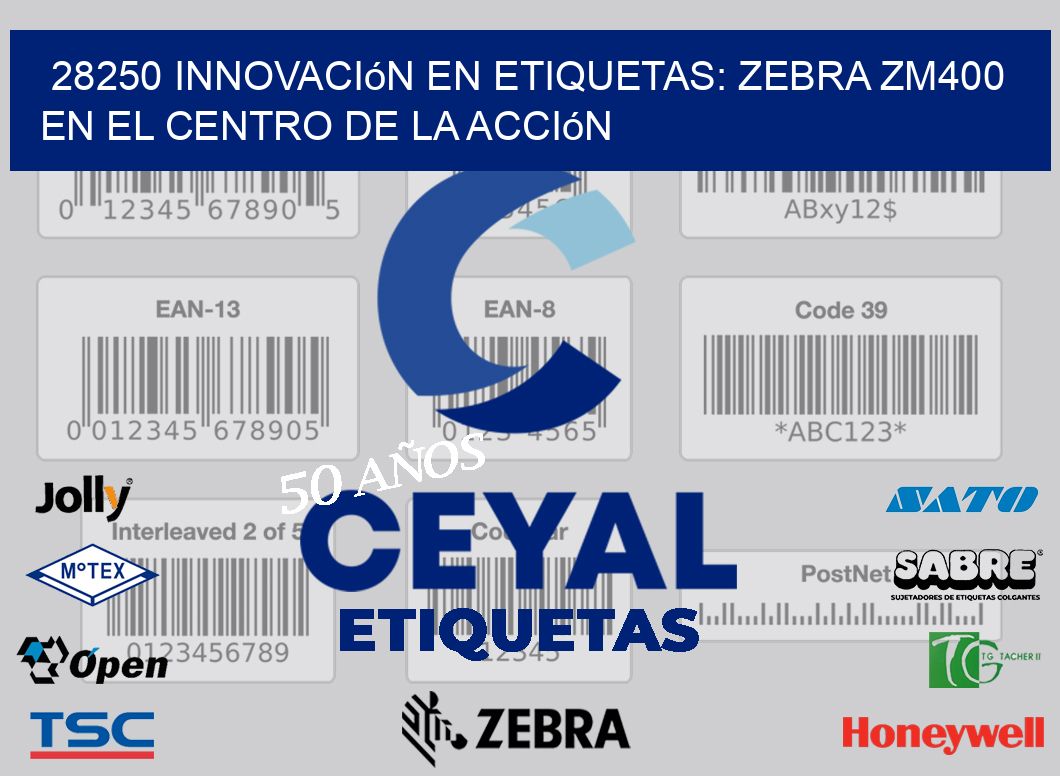 28250 Innovación en Etiquetas: Zebra ZM400 en el Centro de la Acción