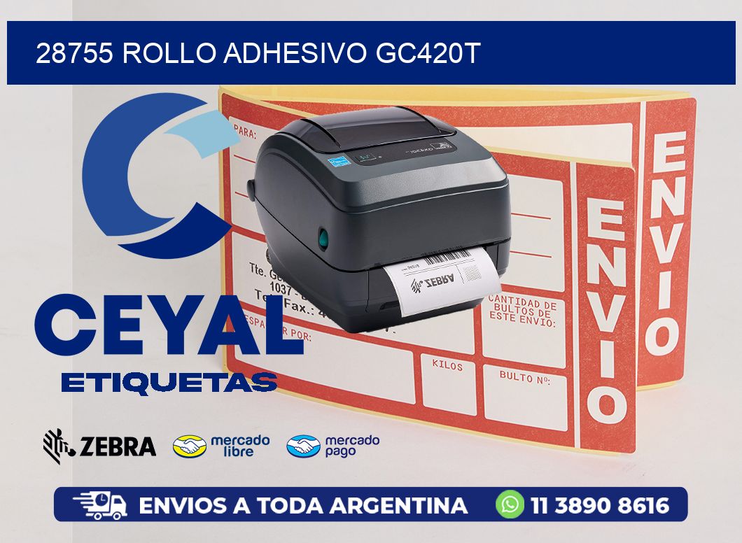 28755 ROLLO ADHESIVO GC420T