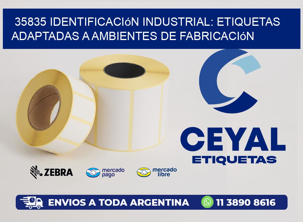 35835 Identificación Industrial: Etiquetas Adaptadas a Ambientes de Fabricación