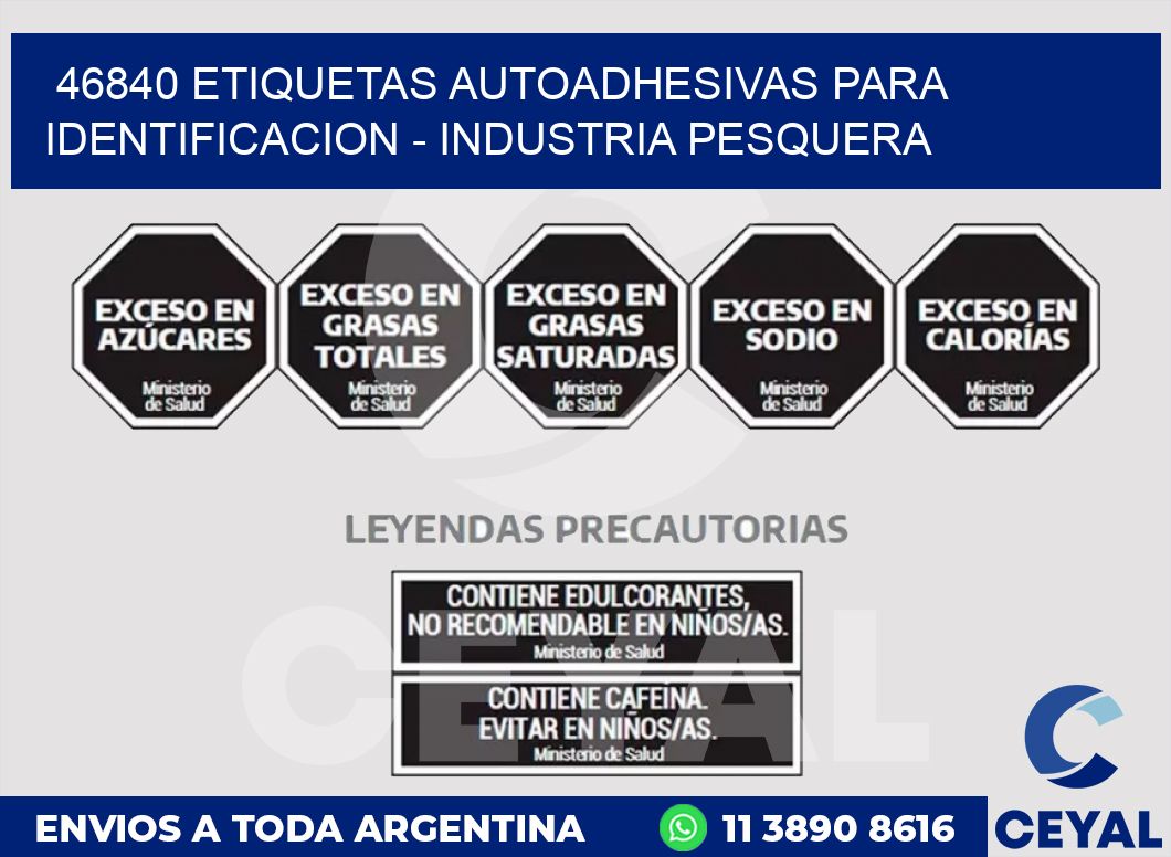 46840 ETIQUETAS AUTOADHESIVAS PARA IDENTIFICACION - INDUSTRIA PESQUERA