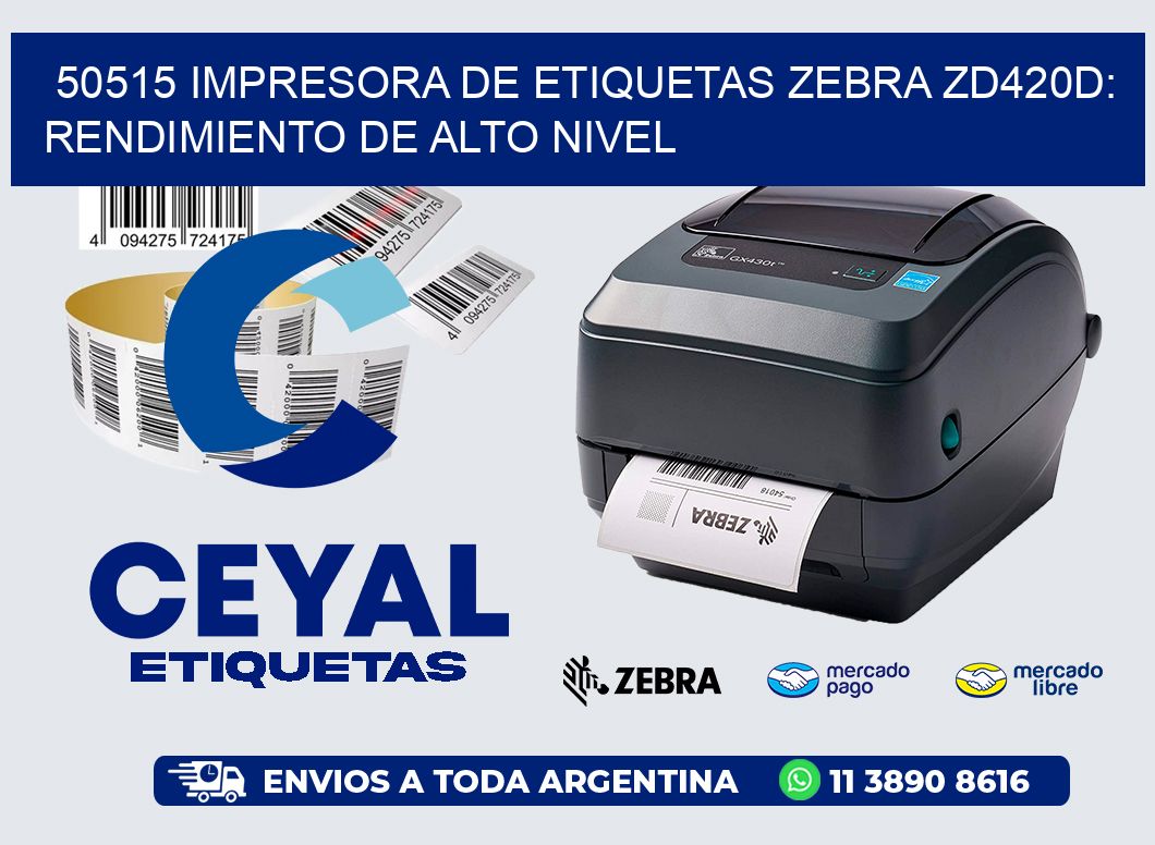 50515 Impresora de Etiquetas Zebra ZD420D: Rendimiento de Alto Nivel