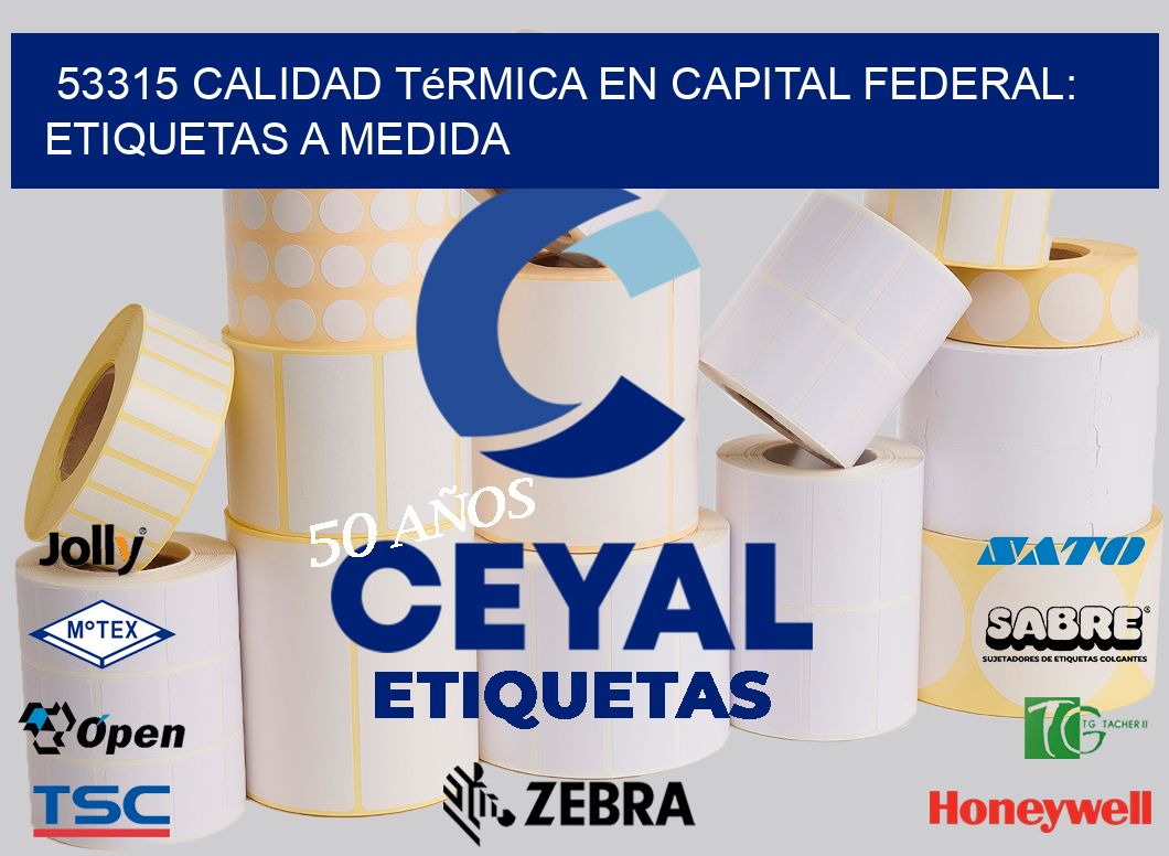 53315 Calidad Térmica en Capital Federal: Etiquetas a Medida