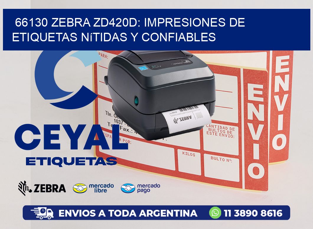 66130 Zebra ZD420D: Impresiones de Etiquetas Nítidas y Confiables