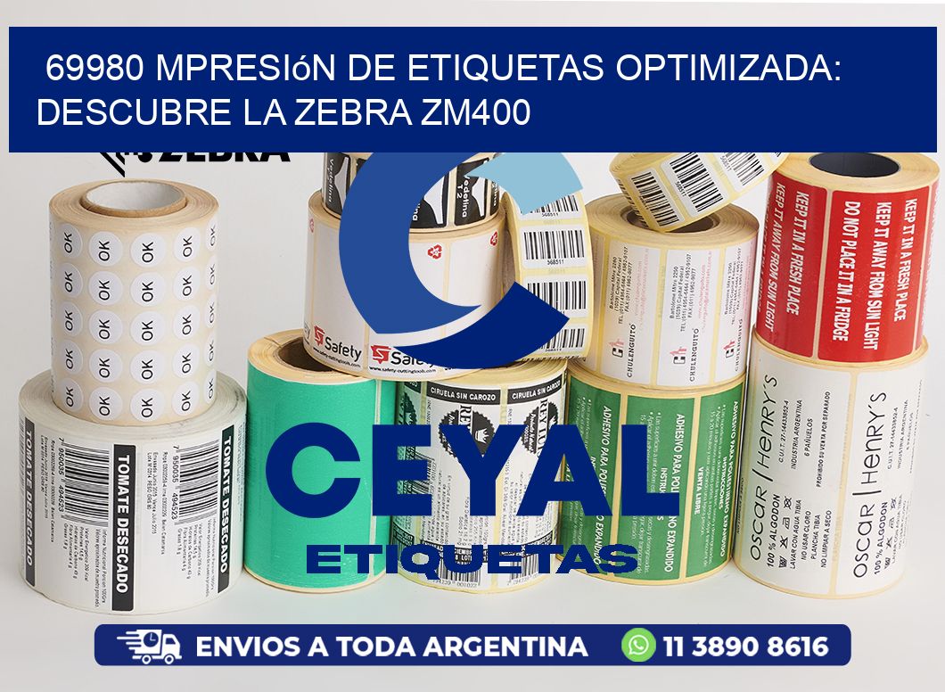 69980 mpresión de Etiquetas Optimizada: Descubre la Zebra ZM400