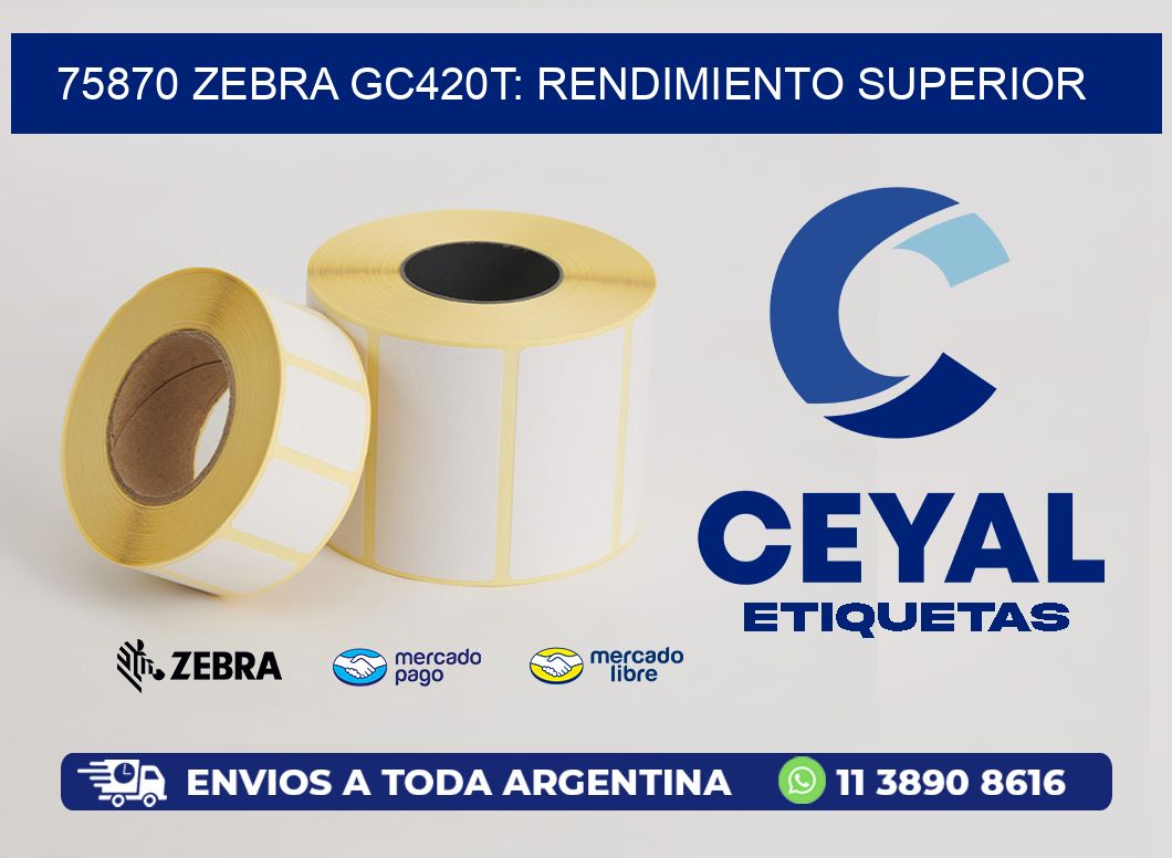 75870 Zebra GC420T: Rendimiento Superior