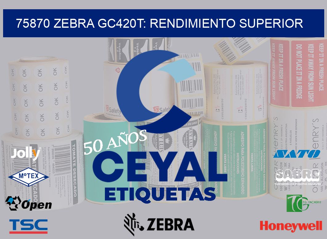 75870 Zebra GC420T: Rendimiento Superior