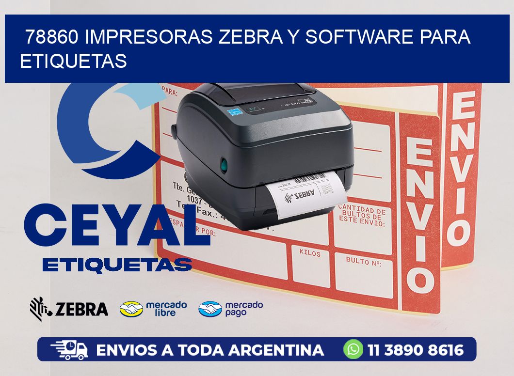 78860 Impresoras Zebra y Software para Etiquetas