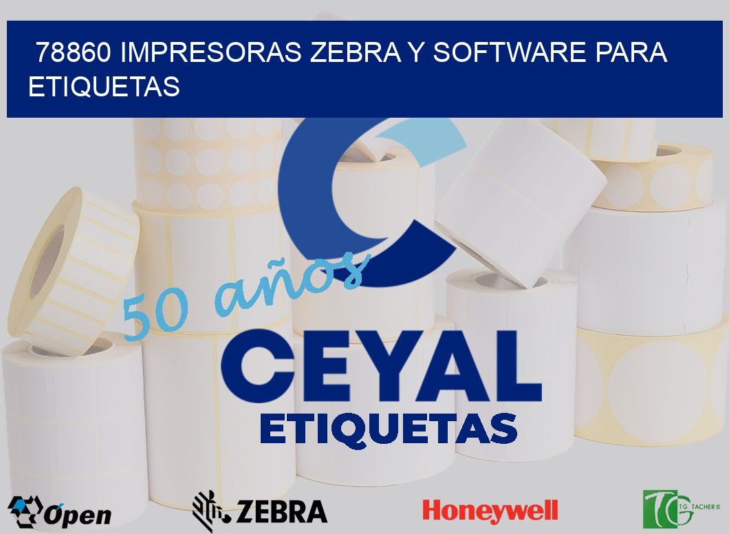 78860 Impresoras Zebra y Software para Etiquetas