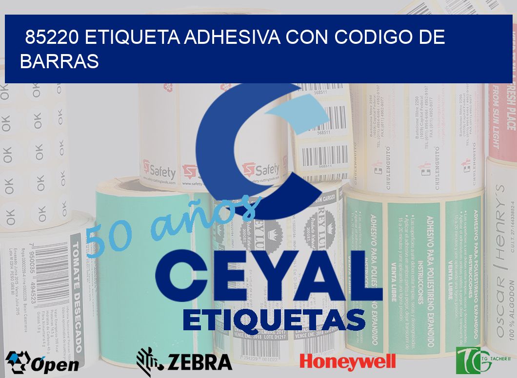 85220 ETIQUETA ADHESIVA CON CODIGO DE BARRAS