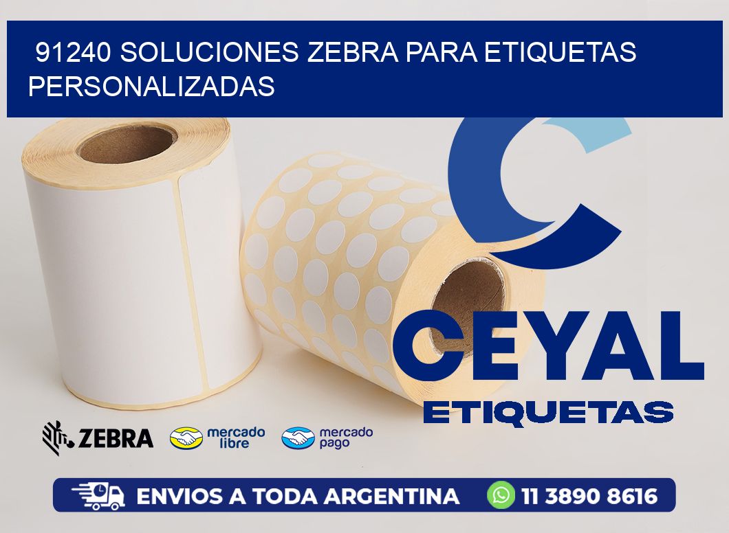 91240 Soluciones Zebra para Etiquetas Personalizadas