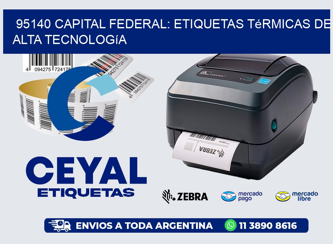 95140 Capital Federal: Etiquetas Térmicas de Alta Tecnología