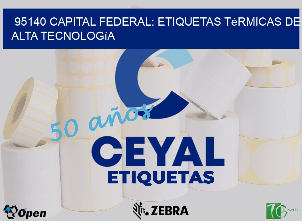 95140 Capital Federal: Etiquetas Térmicas de Alta Tecnología