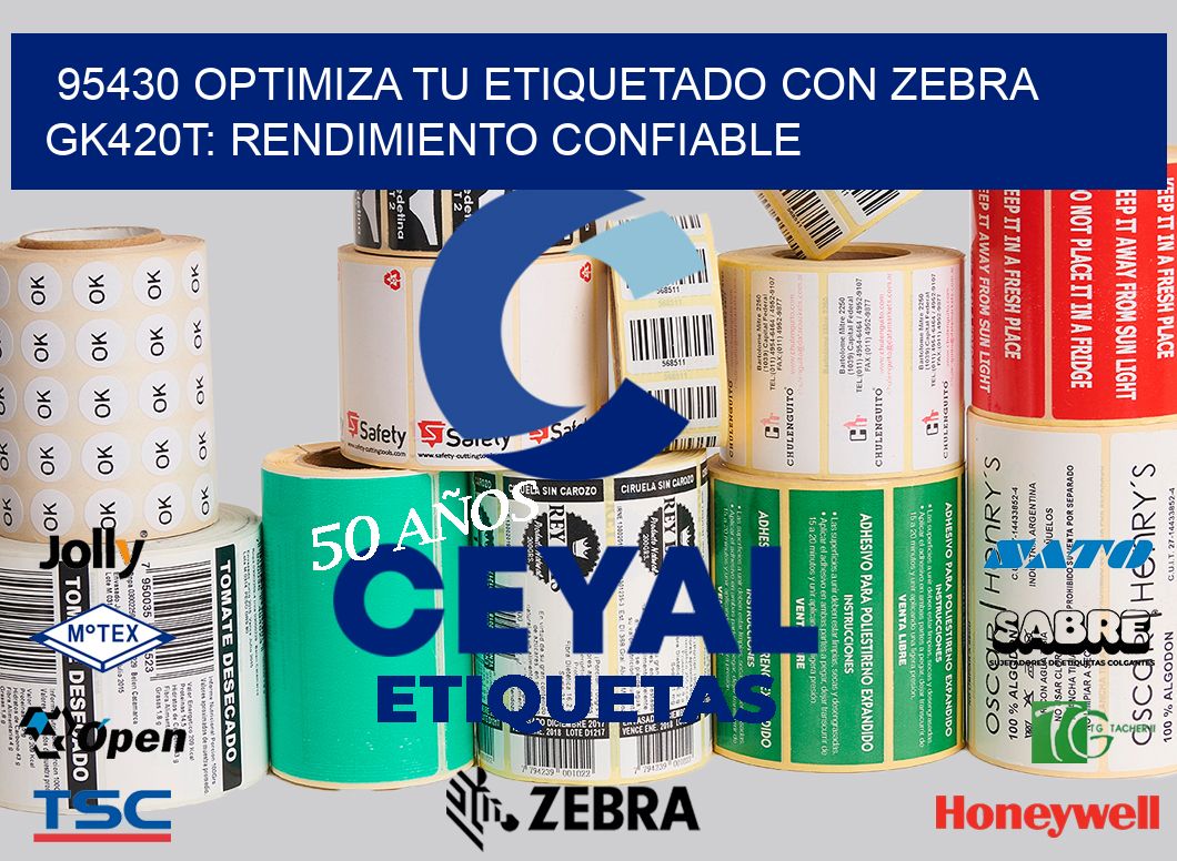 95430 Optimiza tu Etiquetado con Zebra GK420T: Rendimiento Confiable