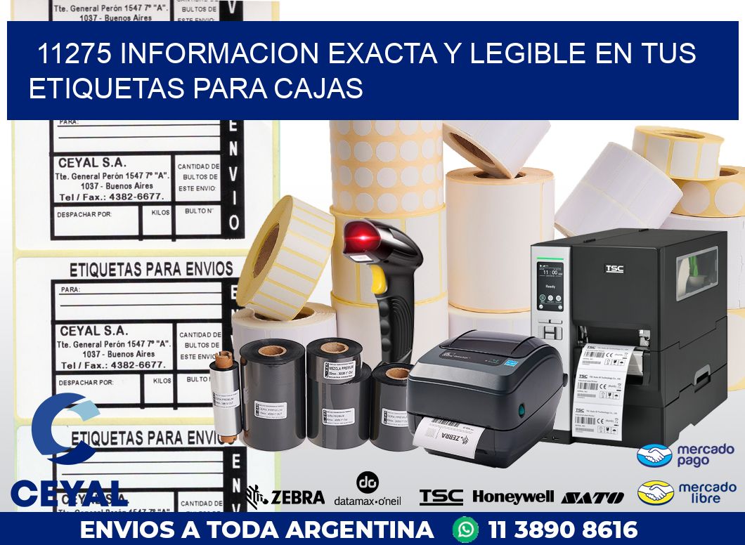 11275 INFORMACION EXACTA Y LEGIBLE EN TUS ETIQUETAS PARA CAJAS