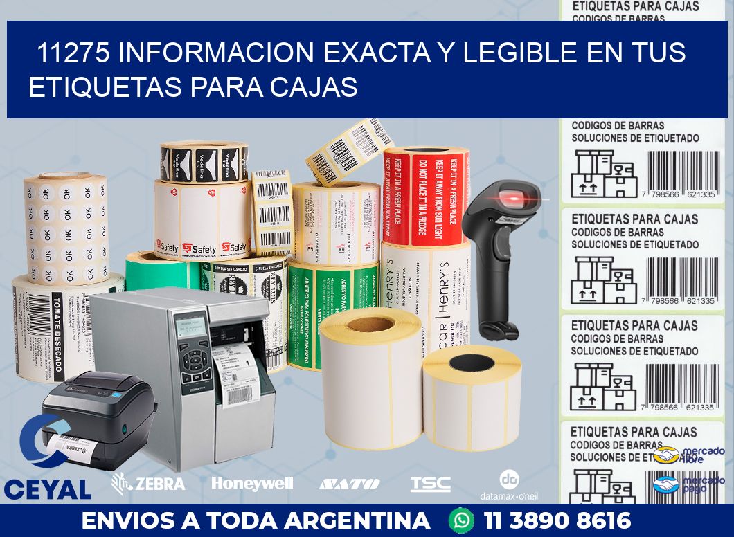 11275 INFORMACION EXACTA Y LEGIBLE EN TUS ETIQUETAS PARA CAJAS