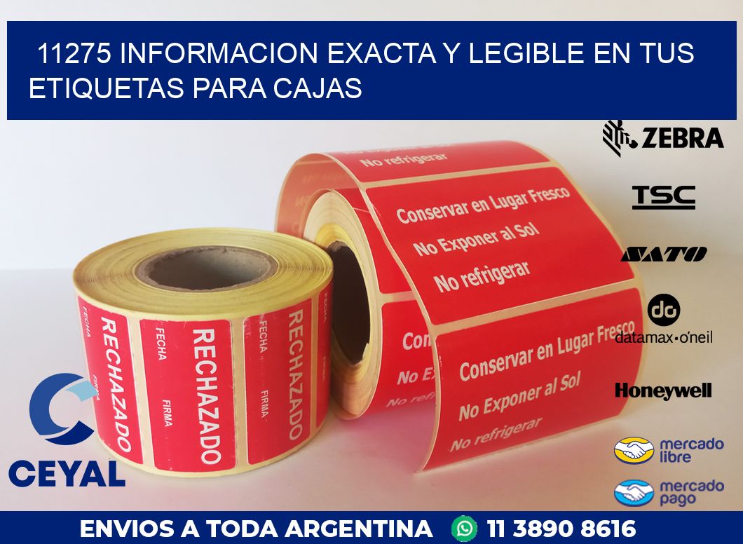 11275 INFORMACION EXACTA Y LEGIBLE EN TUS ETIQUETAS PARA CAJAS