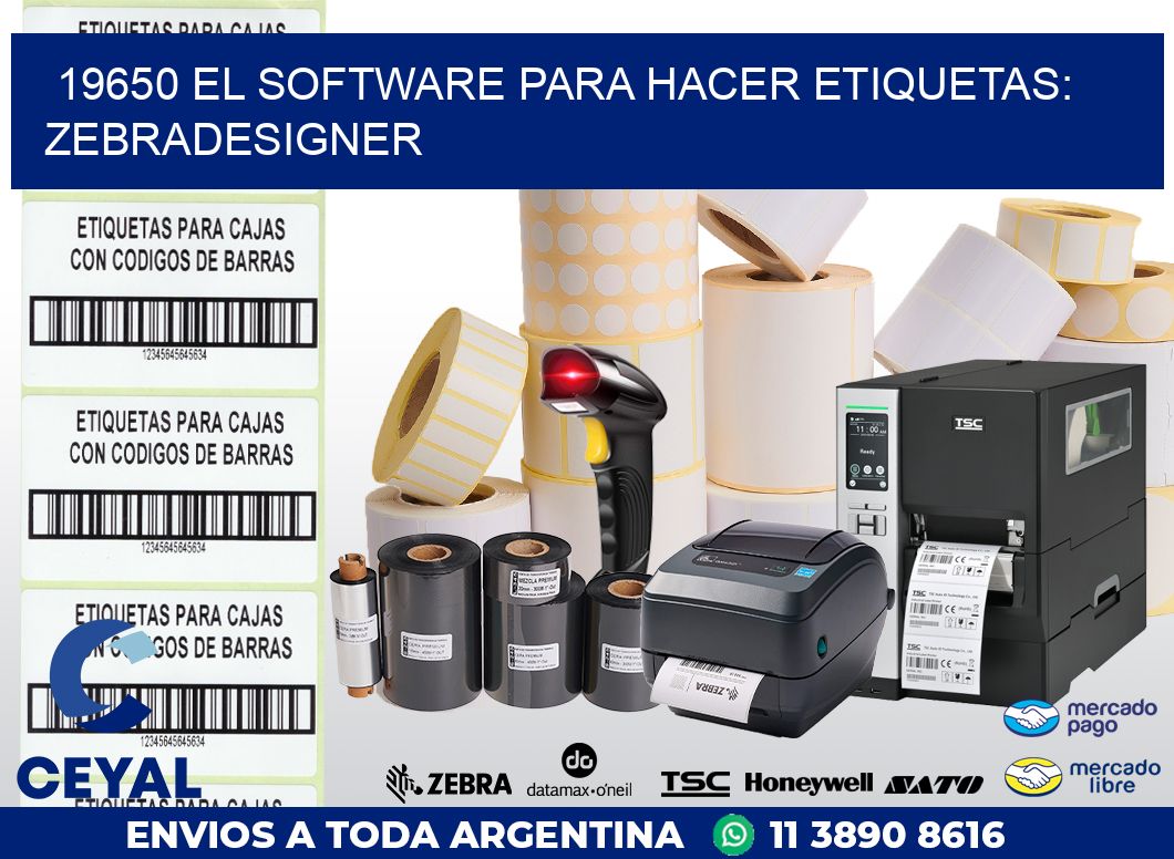 19650 EL SOFTWARE PARA HACER ETIQUETAS: ZEBRADESIGNER