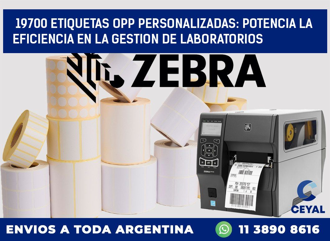 19700 ETIQUETAS OPP PERSONALIZADAS: POTENCIA LA EFICIENCIA EN LA GESTION DE LABORATORIOS