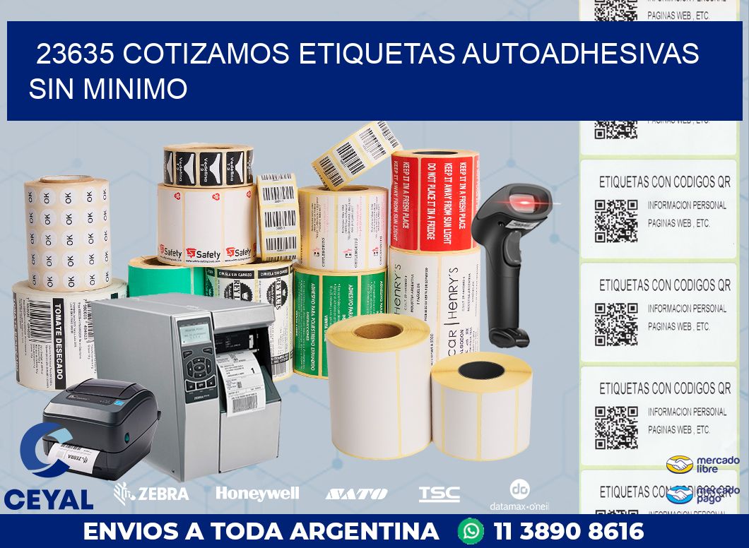 23635 COTIZAMOS ETIQUETAS AUTOADHESIVAS SIN MINIMO