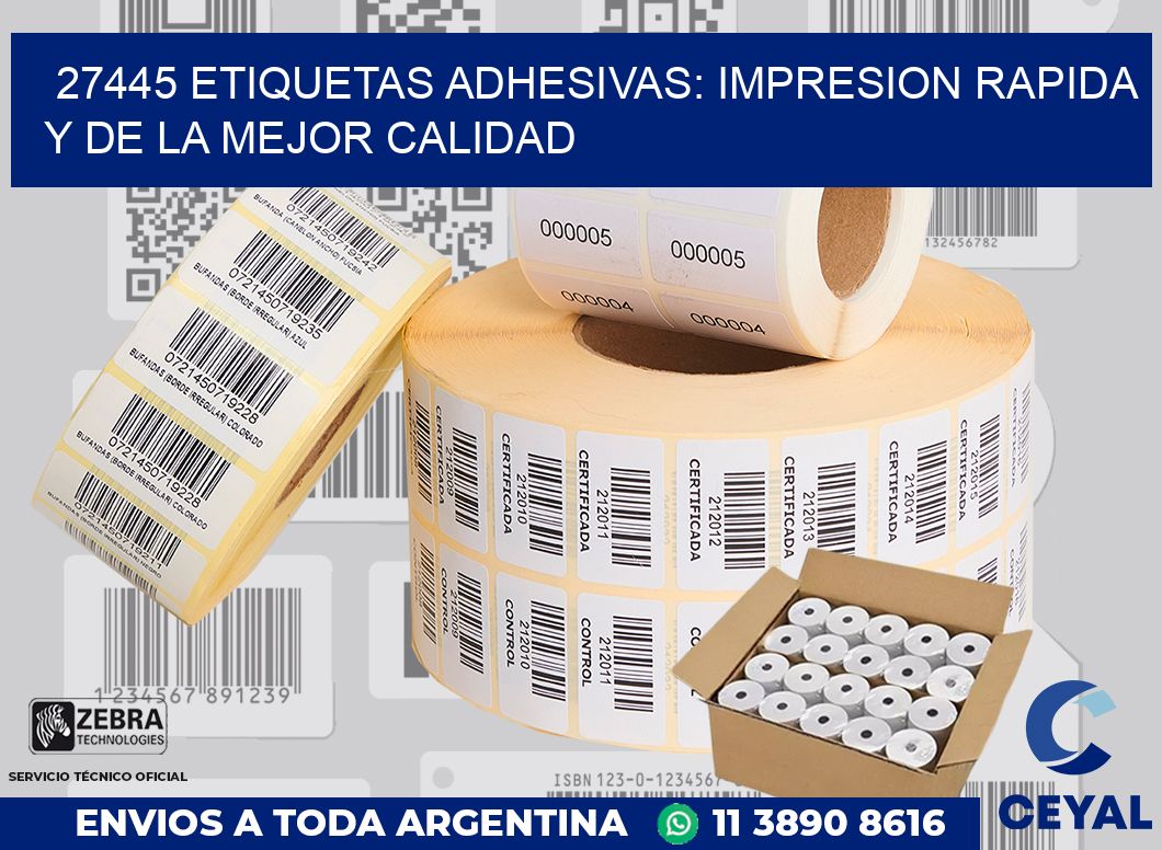 27445 ETIQUETAS ADHESIVAS: IMPRESION RAPIDA Y DE LA MEJOR CALIDAD