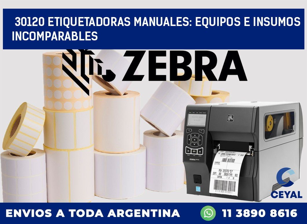 30120 ETIQUETADORAS MANUALES: EQUIPOS E INSUMOS INCOMPARABLES