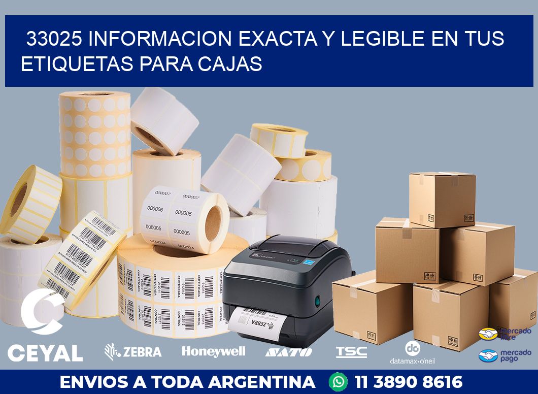 33025 INFORMACION EXACTA Y LEGIBLE EN TUS ETIQUETAS PARA CAJAS