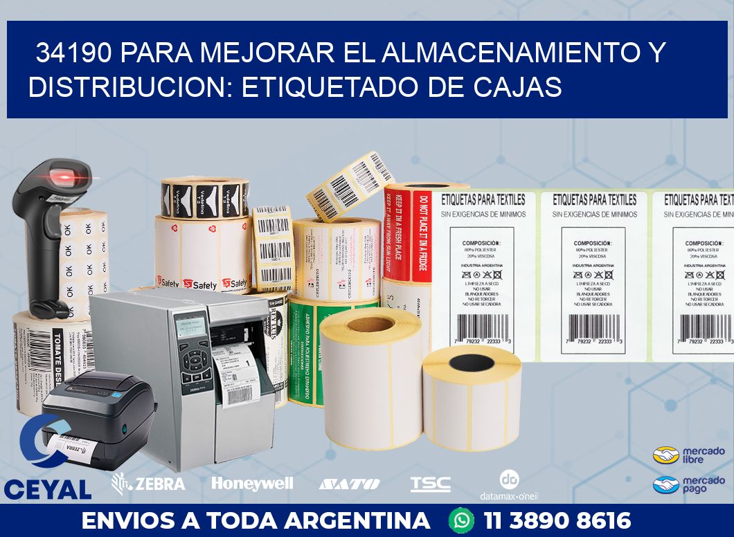 34190 PARA MEJORAR EL ALMACENAMIENTO Y DISTRIBUCION: ETIQUETADO DE CAJAS