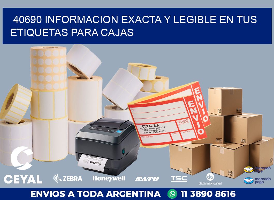 40690 INFORMACION EXACTA Y LEGIBLE EN TUS ETIQUETAS PARA CAJAS