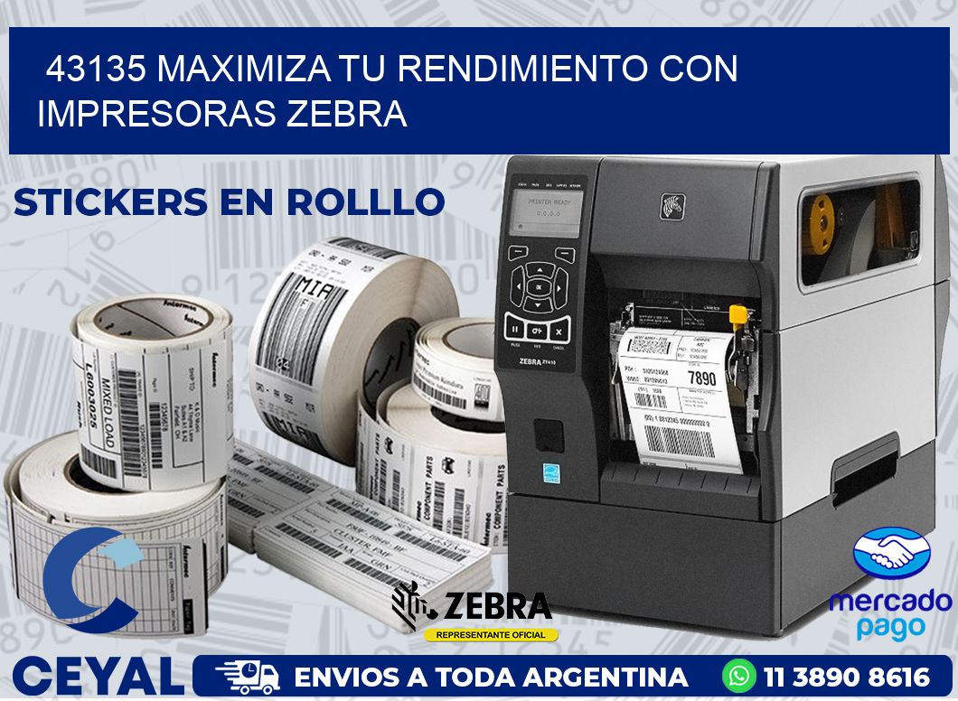 43135 MAXIMIZA TU RENDIMIENTO CON IMPRESORAS ZEBRA