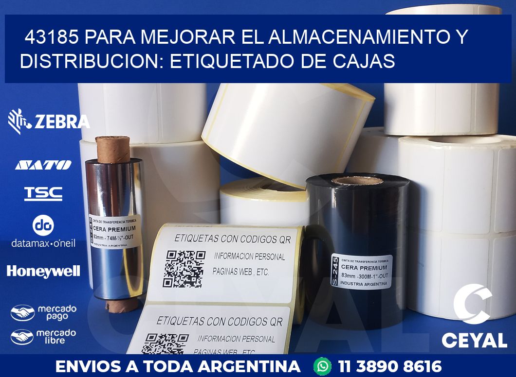 43185 PARA MEJORAR EL ALMACENAMIENTO Y DISTRIBUCION: ETIQUETADO DE CAJAS