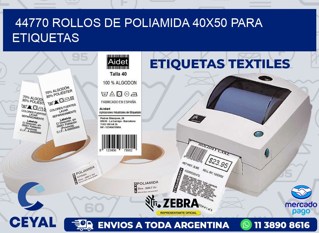 44770 ROLLOS DE POLIAMIDA 40X50 PARA ETIQUETAS