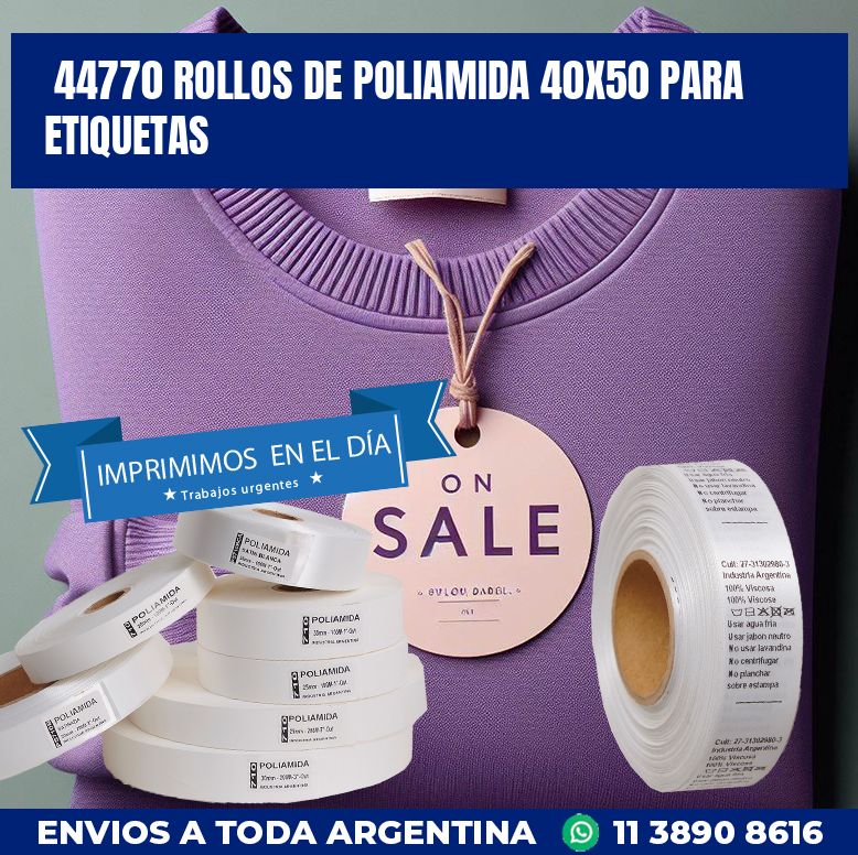 44770 ROLLOS DE POLIAMIDA 40X50 PARA ETIQUETAS