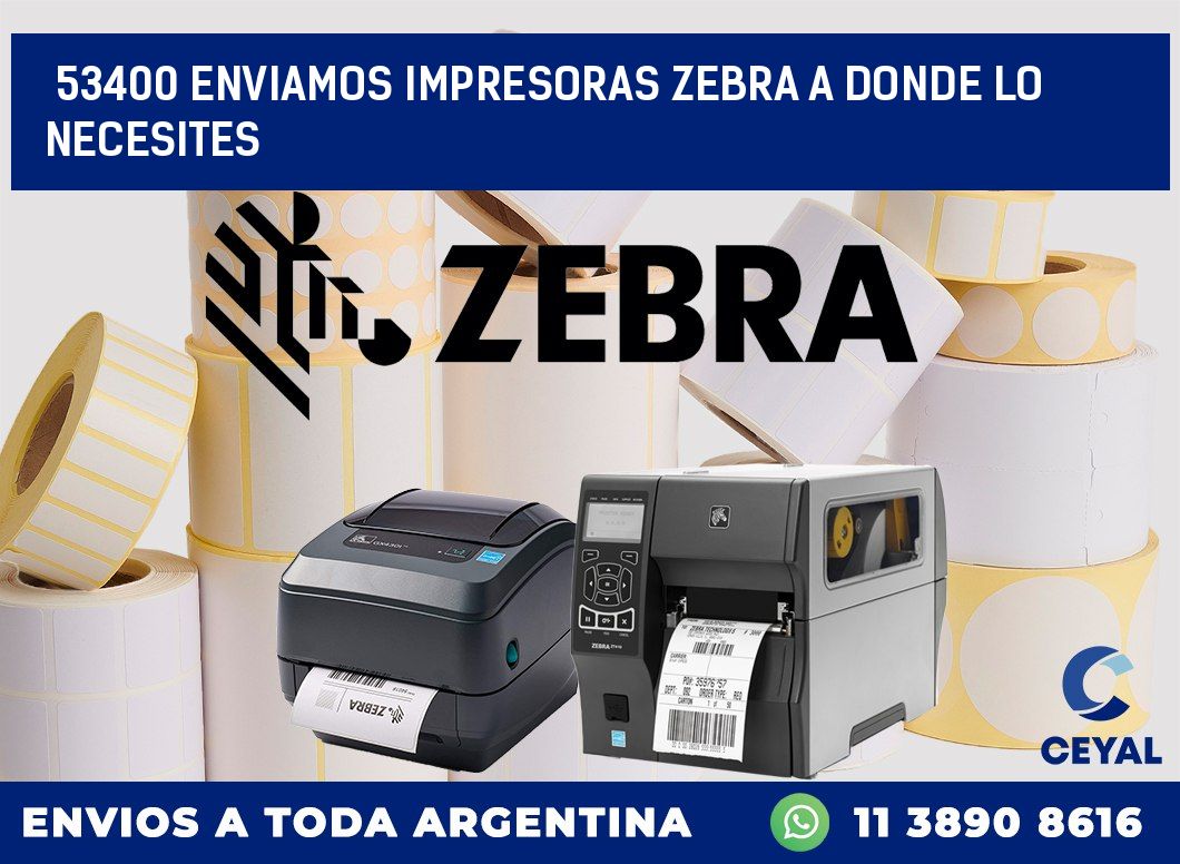 53400 ENVIAMOS IMPRESORAS ZEBRA A DONDE LO NECESITES