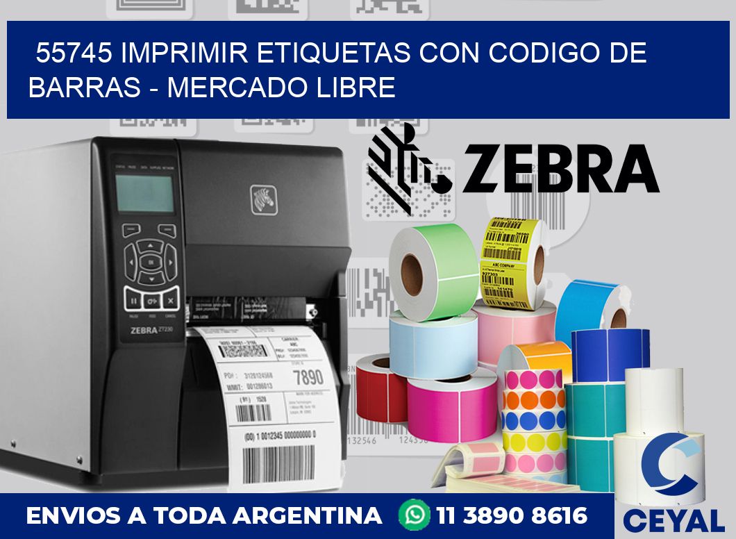 55745 IMPRIMIR ETIQUETAS CON CODIGO DE BARRAS - MERCADO LIBRE