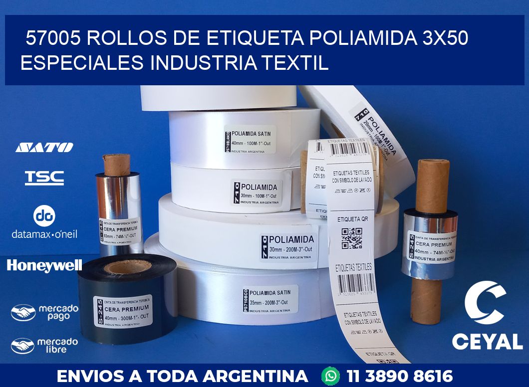 57005 ROLLOS DE ETIQUETA POLIAMIDA 3X50 ESPECIALES INDUSTRIA TEXTIL