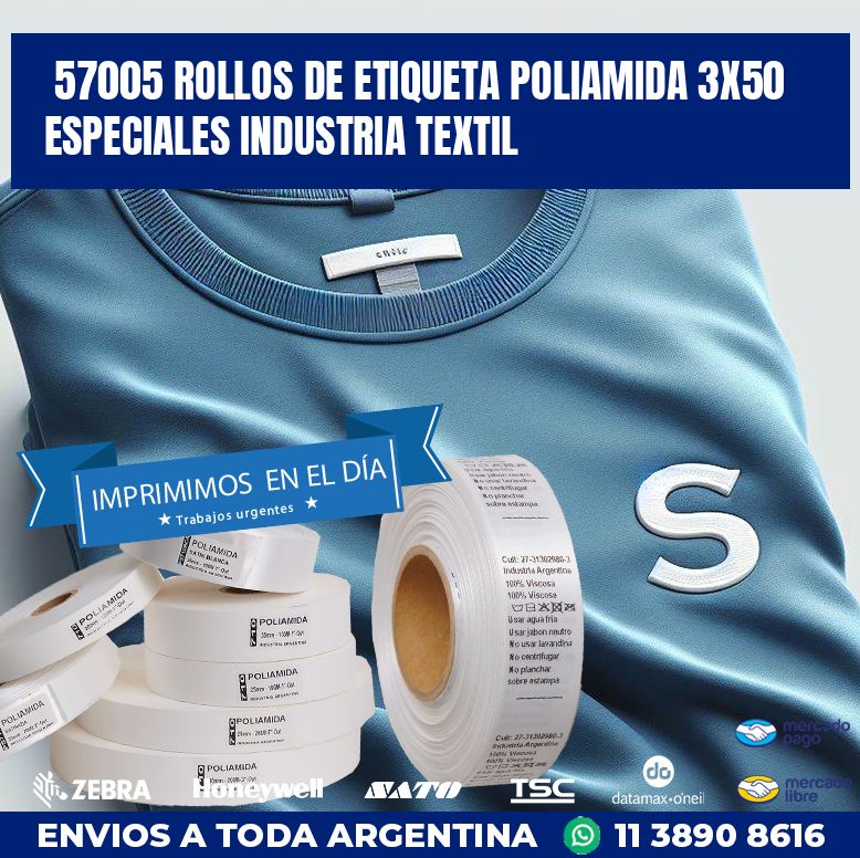 57005 ROLLOS DE ETIQUETA POLIAMIDA 3X50 ESPECIALES INDUSTRIA TEXTIL