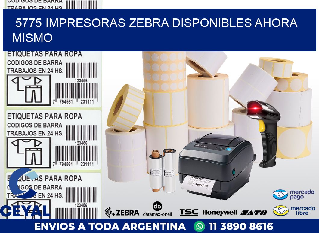 5775 IMPRESORAS ZEBRA DISPONIBLES AHORA MISMO