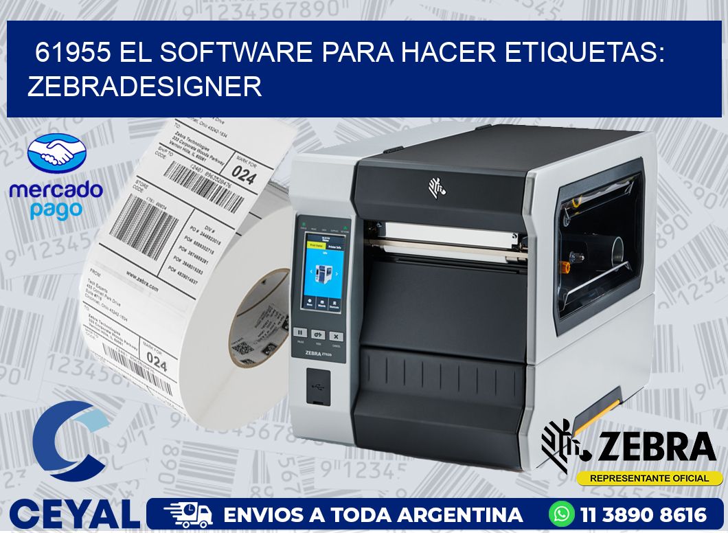 61955 EL SOFTWARE PARA HACER ETIQUETAS: ZEBRADESIGNER