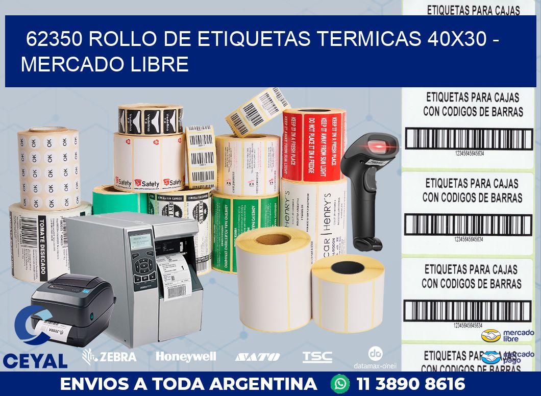 62350 ROLLO DE ETIQUETAS TERMICAS 40X30 - MERCADO LIBRE