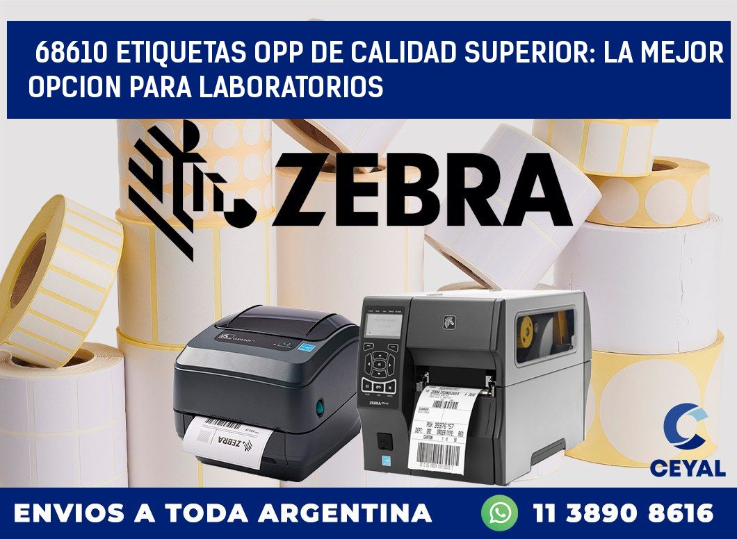 68610 ETIQUETAS OPP DE CALIDAD SUPERIOR: LA MEJOR OPCION PARA LABORATORIOS