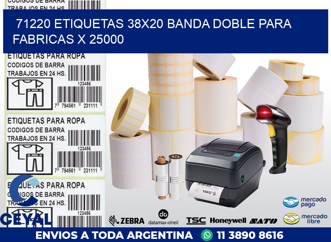 71220 ETIQUETAS 38X20 BANDA DOBLE PARA FABRICAS X 25000