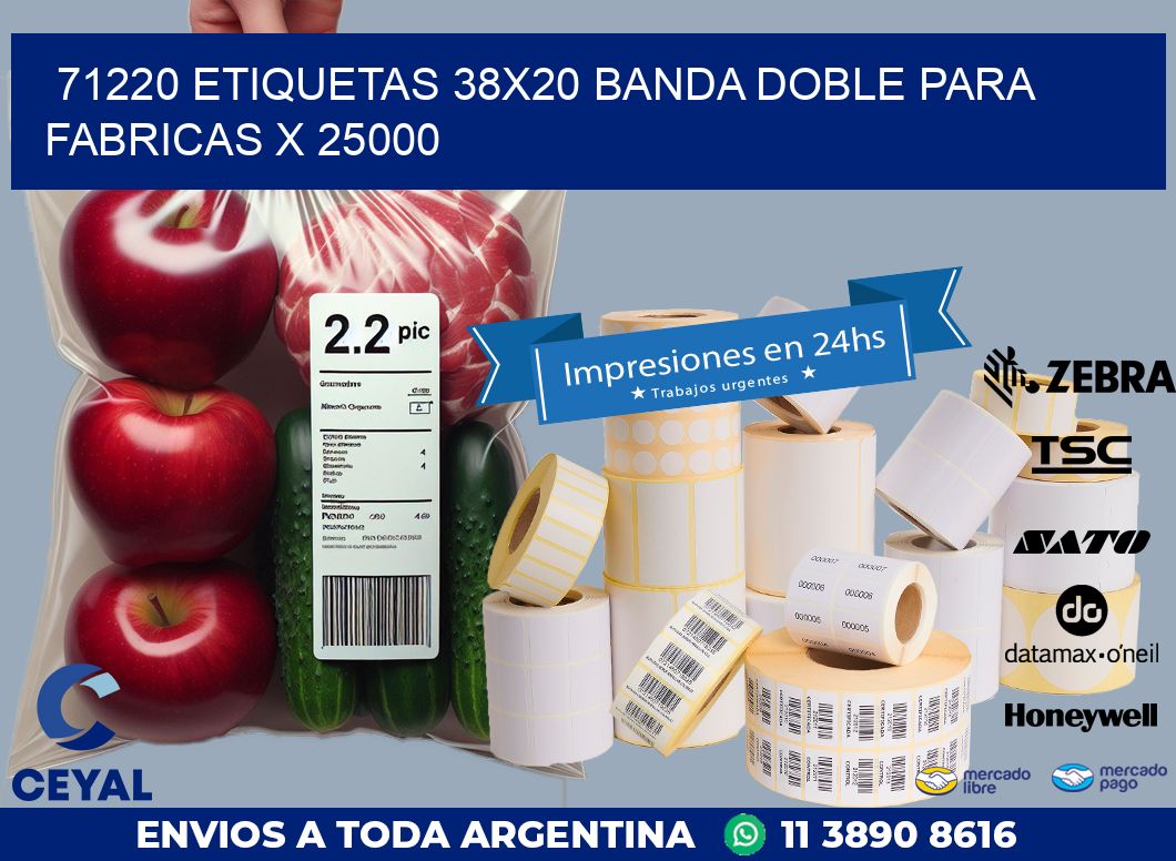 71220 ETIQUETAS 38X20 BANDA DOBLE PARA FABRICAS X 25000