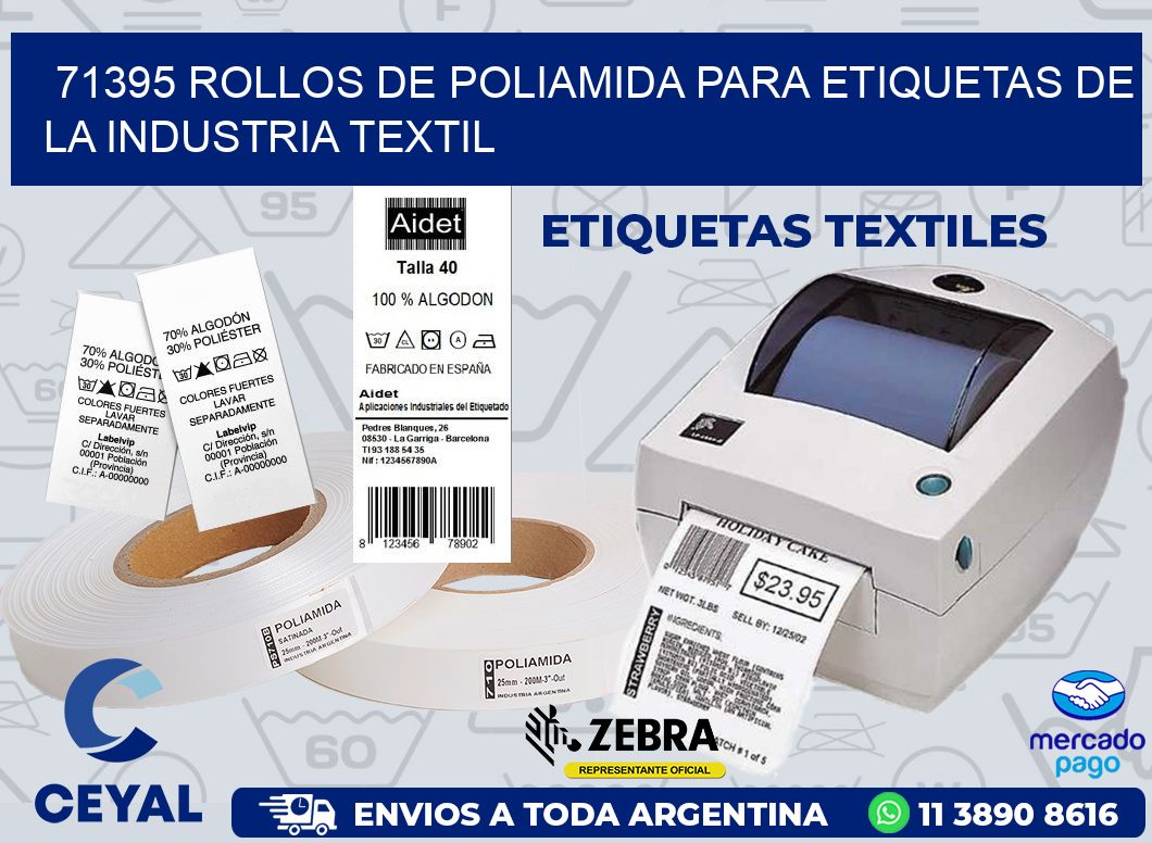 71395 ROLLOS DE POLIAMIDA PARA ETIQUETAS DE LA INDUSTRIA TEXTIL