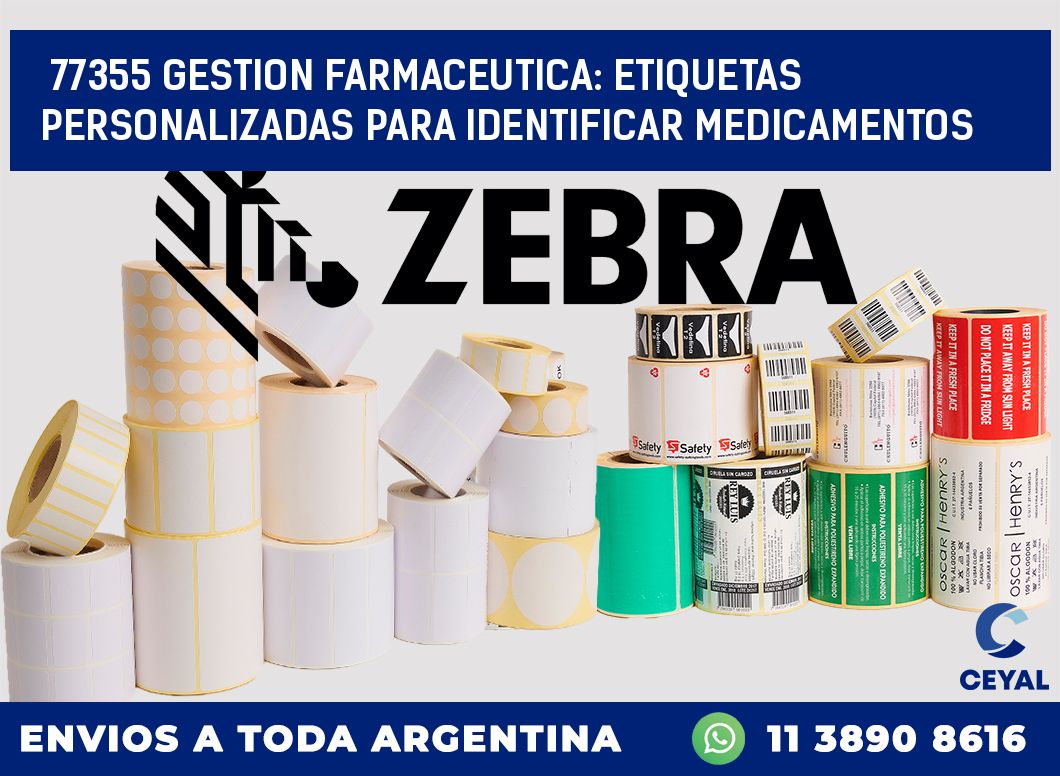 77355 GESTION FARMACEUTICA: ETIQUETAS PERSONALIZADAS PARA IDENTIFICAR MEDICAMENTOS