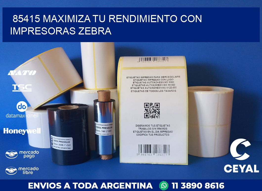 85415 MAXIMIZA TU RENDIMIENTO CON IMPRESORAS ZEBRA