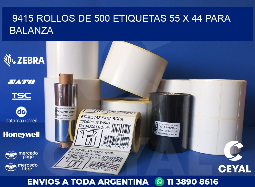 9415 ROLLOS DE 500 ETIQUETAS 55 X 44 PARA BALANZA