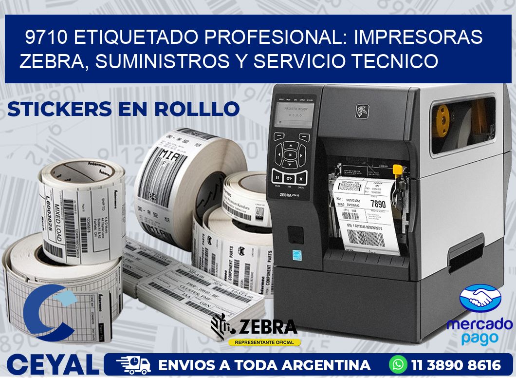 9710 ETIQUETADO PROFESIONAL: IMPRESORAS ZEBRA, SUMINISTROS Y SERVICIO TECNICO