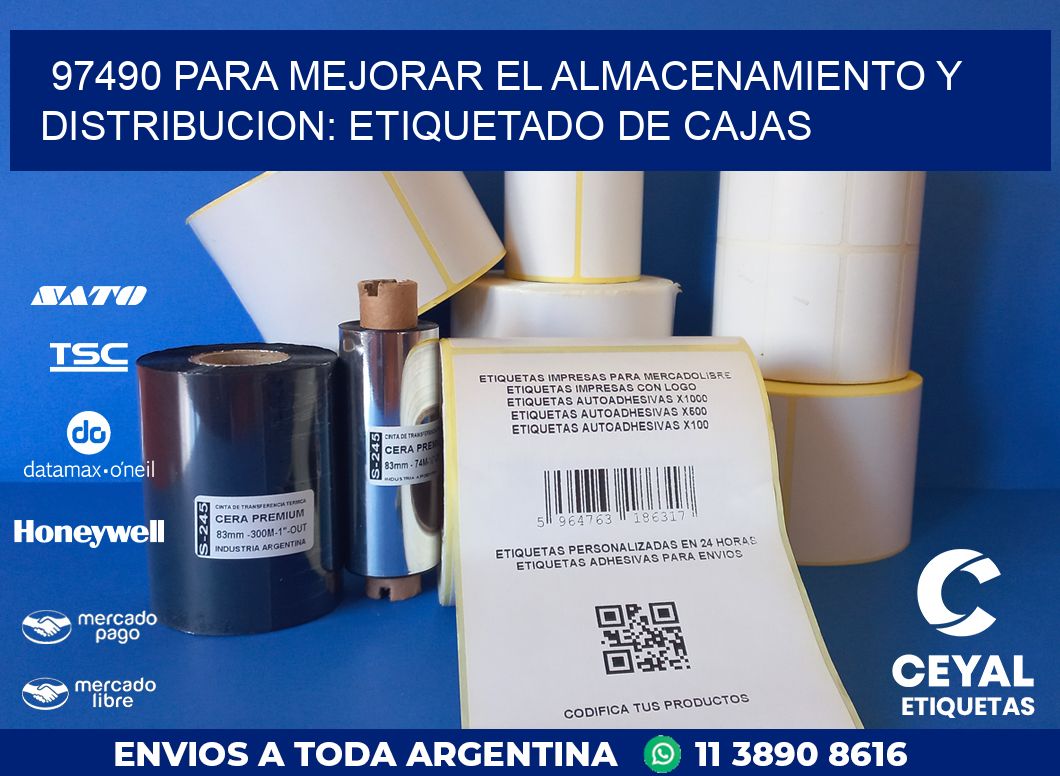 97490 PARA MEJORAR EL ALMACENAMIENTO Y DISTRIBUCION: ETIQUETADO DE CAJAS