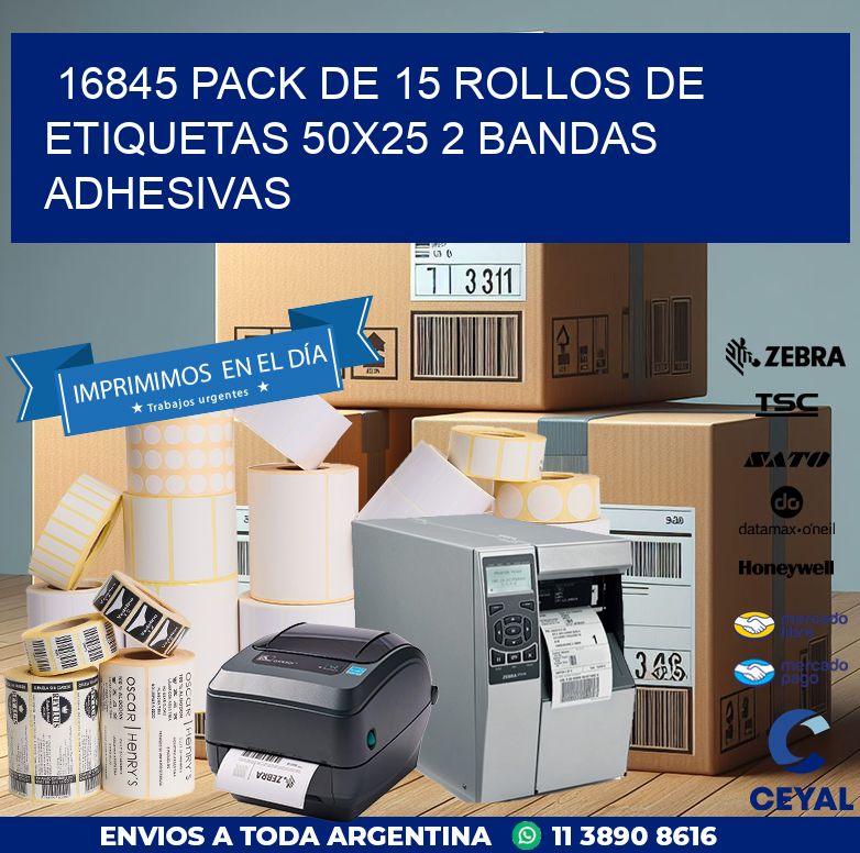 16845 PACK DE 15 ROLLOS DE ETIQUETAS 50X25 2 BANDAS ADHESIVAS